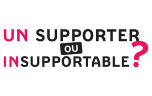 Êtes-vous un supporter ou insupportable ?