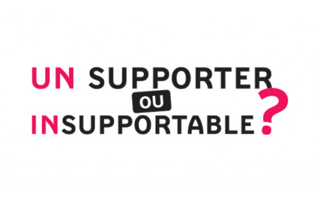 Êtes-vous un supporter ou insupportable ?